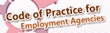 Code of Practice for Employment Agencies Code of Practice for Employment Agencies