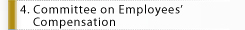 4. Committee on Employees' Compensation