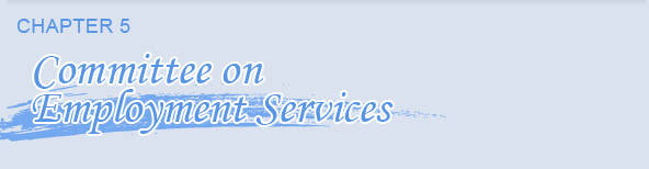 Chapter 5. Committee on Employment Services