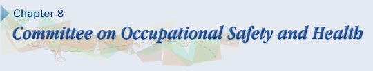Chapter 8. Committee on Occupational Safety and Health Chapter 8. Committee on Occupational Safety and Health
