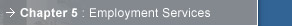 Chapter 5: Employment Services