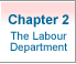 Chapter 2: The Labour Department
