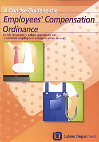 The Labour Department publishes a guide on the application of the Employees' Compensation Ordinance, liability of employers, and amount of compensation for injured employees or death cases.