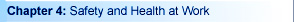 Chapter 4: Safety and Health at Work