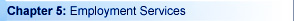 Chapter 5: Employment Services