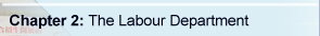 Chapter 2: The Labour Department