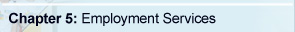 Chapter 5: Employment Services