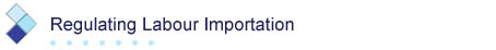Regulating Labour Importation