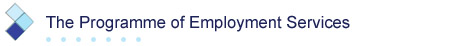 The Programme of Employment Services