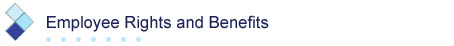 Employee Rights and Benefits