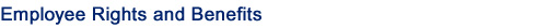 Employee Rights and Benefits