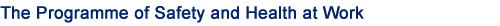The Programme of Safety and Health at Work