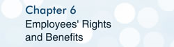 Chapter 6 Employees’ Rights and Benefits