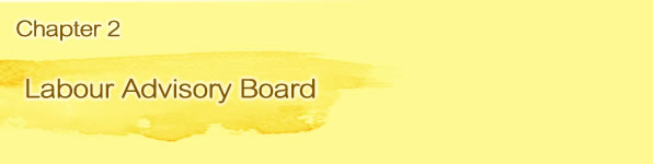 Chapter 2. Labour Advisory Board