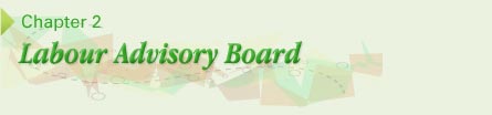 Chapter 2. Labour Advisory Board Chapter 2. Labour Advisory Board