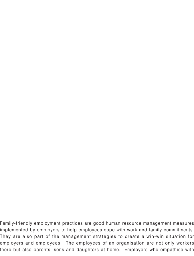                                 Family-friendly employment practices are good human resource management measures impl   