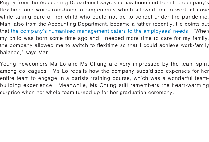 Peggy from the Accounting Department says she has benefited from the company s flexitime and work-from-home arrangeme   