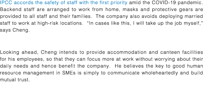 IPCC accords the safety of staff with the first priority amid the COVID-19 pandemic  Backend staff are arranged to wo   