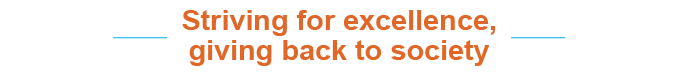 Striving for excellence, giving back to societ