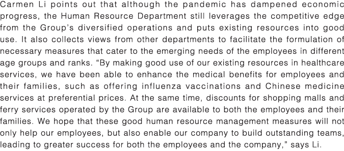 Carmen Li points out that although the pandemic has dampened economic progress, the Human Resource Department still l   