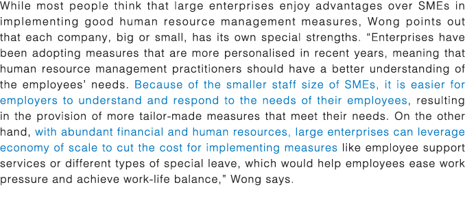 While most people think that large enterprises enjoy advantages over SMEs in implementing good human resource managem   