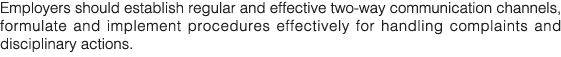 Employers should establish regular and effective two-way communication channels, formulate and implement procedures e   