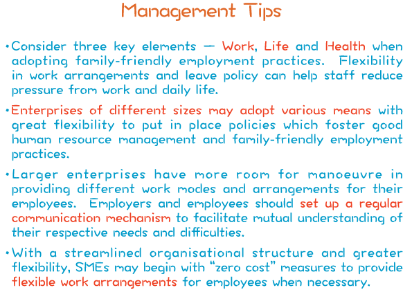 Management Tips  Consider three key elements   Work, Life and Health when adopting family-friendly employment practic   