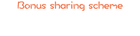 Bonus sharing scheme