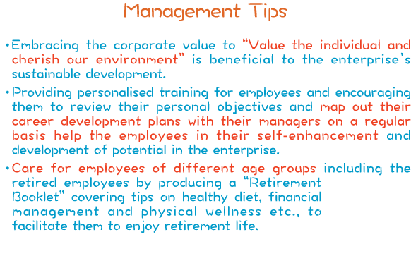 Management Tips  Embracing the corporate value to  Value the individual and cherish our environment  is beneficial to   