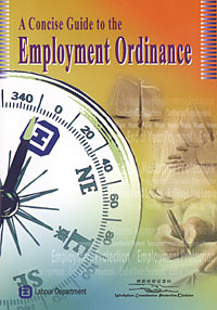The Labour Department produces a brief guide on the main provisions of the Employment Ordinance. 